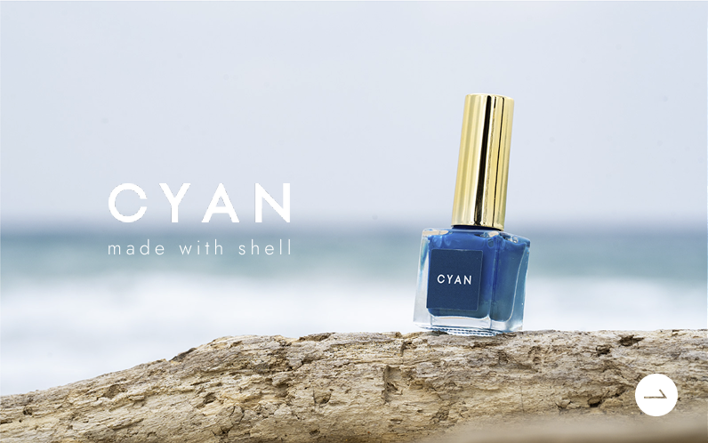 CYAN[シアン]｜made with shell